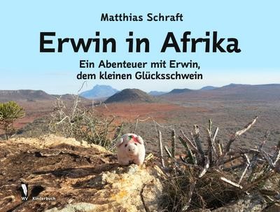 Erwin afrika ein abenteuer - in,